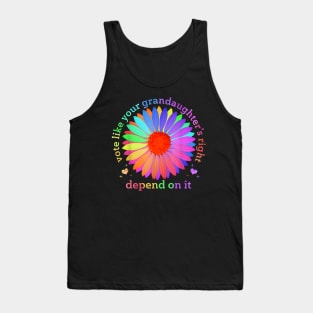 Vote Like Your Granddaughter's Rights Depend on It Tank Top